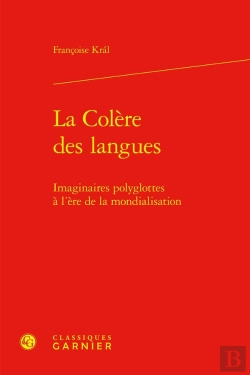 Bertrand.pt - La Colère Des Langues : Imaginaires Polyglottes À L'Ère De La Mondialisation