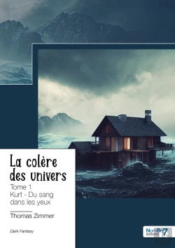 Bertrand.pt - La Colère Des Univers Tome 1 : Kurt, Du Sang Dans Les Yeux