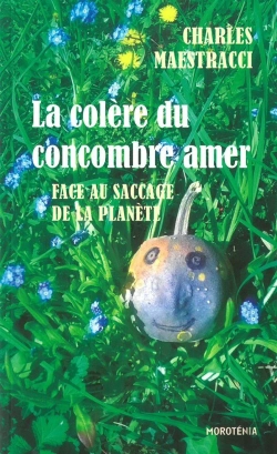 Bertrand.pt - La Colère Du Concombre Amer