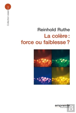 Bertrand.pt - La Colère : Force Ou Faiblesse ?