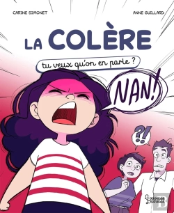 Bertrand.pt - La Colère : Tu Veux Qu'On En Parle ?