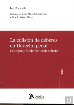 Bertrand.pt - La Colisión De Deberes En Derecho Penal.