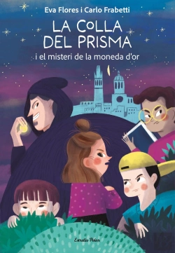 Bertrand.pt - La Colla Del Prisma I El Misteri De La Moneda D'Or