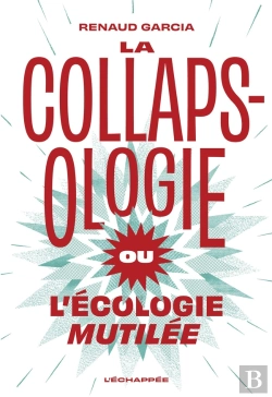 Bertrand.pt - La Collapsologie Ou L'Écologie Mutilée