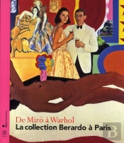 La Collection Berardo À Paris ; De Miró À Warhol