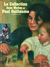 La Collection Jean Walter Et Paul Guillaume