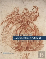 La Collection Oulmont ; Le Goût De La Grâce Et Du Joli ; Dessins, Peintures Et Pastels Du Xviiie Siècle