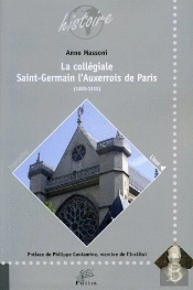 La Collégiale Saint-Germain ; L'Auxerrois De Paris (1380-1510)