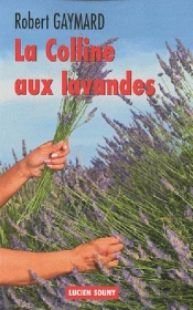La Colline Aux Lavandes