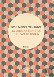 La Colmena Cient¡Fica (O El Café De Negr¡N)