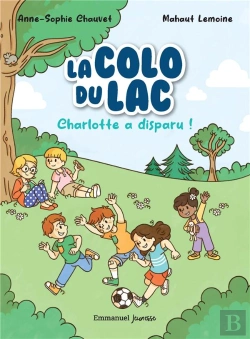 Bertrand.pt - La Colo Du Lac Tome 1 : Charlotte A Disparu !