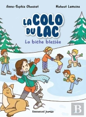 La Colo Du Lac Tome 4 : La Biche Blessée