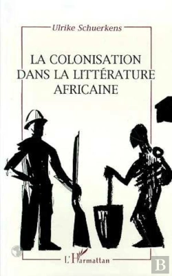 Bertrand.pt - La Colonisation Dans La Litterature Africaine