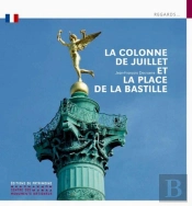 La Colonne De Juillet Et La Place De La Bastille