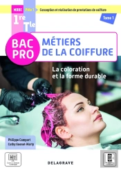 La Coloration Et La Forme Durable - Pole 1 Tome 1 ; 1re, Terminale Bac Pro Métiers De La Coiffure (Édition 2021)