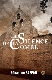 La Combe Tome 1 : Le Silence De La Combe