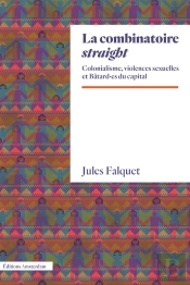 La Combinatoire Straight : Métis, Bâtards Et Autres Enfants De Putain
