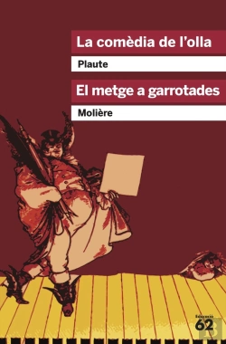 Bertrand.pt - La Comèdia De L'Olla I El Metge A Garrotades