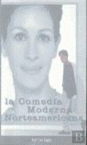 La Comedia Moderna Norteamericana