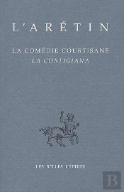 La Comédie Courtisane / La Cortigiana