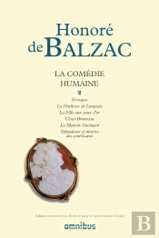 La Comédie Humaine Tome 2 ; Ferragus ; La Duchesse De Langeais ; La Fille Aux Yeux D'Or ; César Birotteau ; La Maison Nucingen ; Splendeurs Et Misères Des Courtisanes