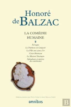 Bertrand.pt - La Comédie Humaine Tome 2 ; Ferragus ; La Duchesse De Langeais ; La Fille Aux Yeux D'Or ; César Birotteau ; La Maison Nucingen ; Splendeurs Et Misères Des Courtisanes