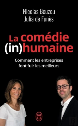 Bertrand.pt - La Comedie (In)Humaine ; Comment Les Entreprises Font Fuir Les Meilleurs