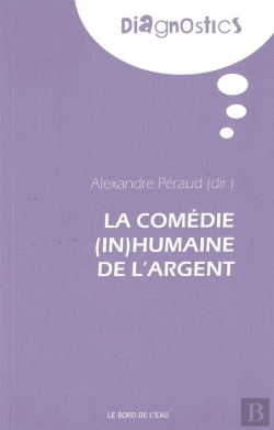 Bertrand.pt - La Comédie (In)Humaine De L'Argent