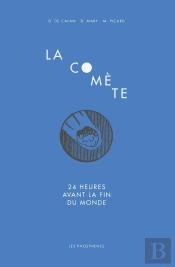 La Comete : 24heures Avant La Fin Du Monde