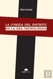 La Comida Del Espíritu En La Era Tecnológica