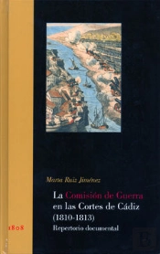 La Comisión De Guerra En Las Cortes De Cádiz (1810-1813)