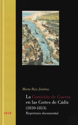 Bertrand.pt - La Comisión De Guerra En Las Cortes De Cádiz (1810-1813). Repertorio Documental