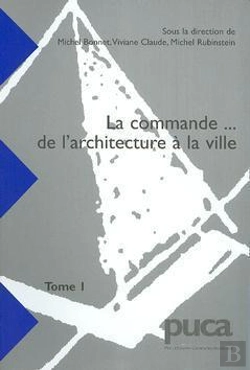 Bertrand.pt - La Commande De L'Architecture A La Ville T.1