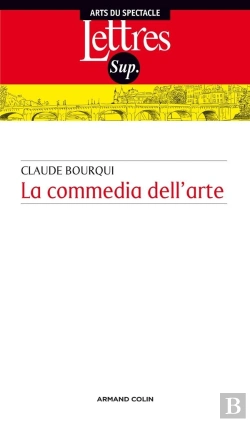 Bertrand.pt - La Commedia Dell Arte (2e Édition)