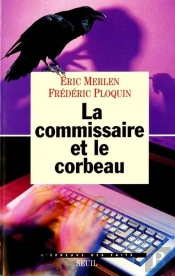 La Commissaire Et Le Corbeau