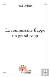La Commissaire Frappe Un Grand Coup