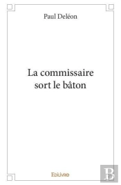 La Commissaire Sort Le Baton