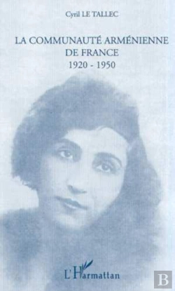 Bertrand.pt - La Communaute Armenienne De France 1920-1950