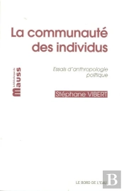 La Communauté Des Individus ; Essais D'Anthropologie Politique