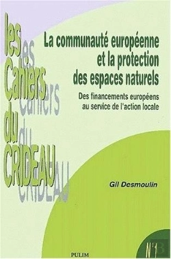 Bertrand.pt - La Communauté Européenne Et La Protection Des Espaces Naturels : Des Financements Européens Au Service De L'Action Locale