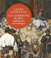 La Commune De 1871 Expliquée En Images