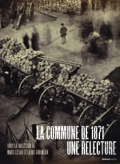 La Commune De 1871 : Une Relecture
