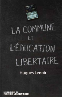 Bertrand.pt - La Commune De Paris Et L'Éducation ; Guillaume, Pionnier D'Une Pédagogie Émancipatrice ; Écrits Et Pensées Libertaires