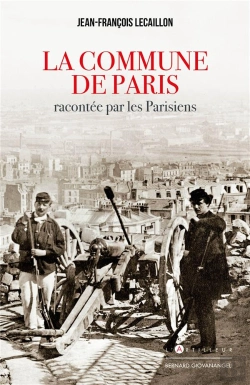 Bertrand.pt - La Commune De Paris Racontee Par Les Parisiens