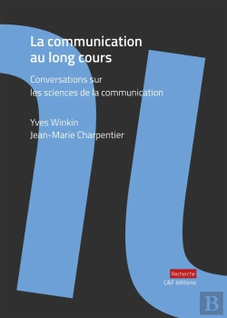 Bertrand.pt - La Communication Au Long Cours : Conversations Sur Les Sciences De La Communication