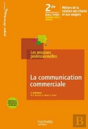 La Communication Commerciale ; Bac Pro ; 2nde