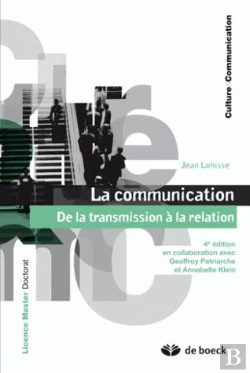 Bertrand.pt - La Communication ; De La Transmission À La Relation (4e Édition)