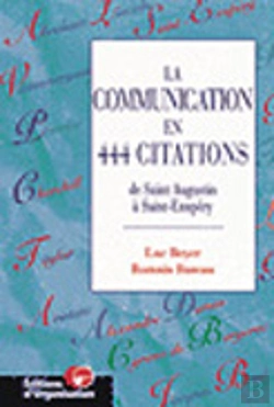 Bertrand.pt - La Communication En 444 Citations
