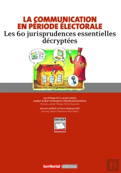 Bertrand.pt - La Communication En Periode Electorale - Les 60 Jurisprudences Essentielles Decryptees