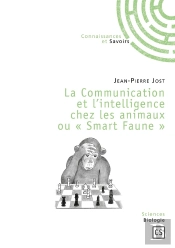 La Communication Et L'Intelligence Chez Les Animaux Ou « Smart Faune »
